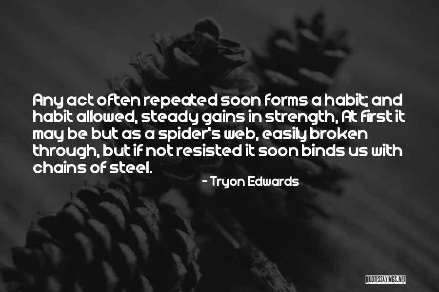 Chains And Strength Quotes By Tryon Edwards Chains And Strength Quotes By Tryon Edwards