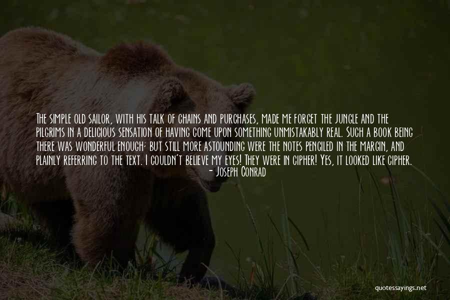 Chains Book Quotes By Joseph Conrad