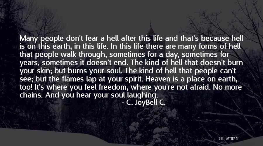Chains Of Freedom Quotes By C. JoyBell C. Chains Of Freedom Quotes By C. JoyBell C.