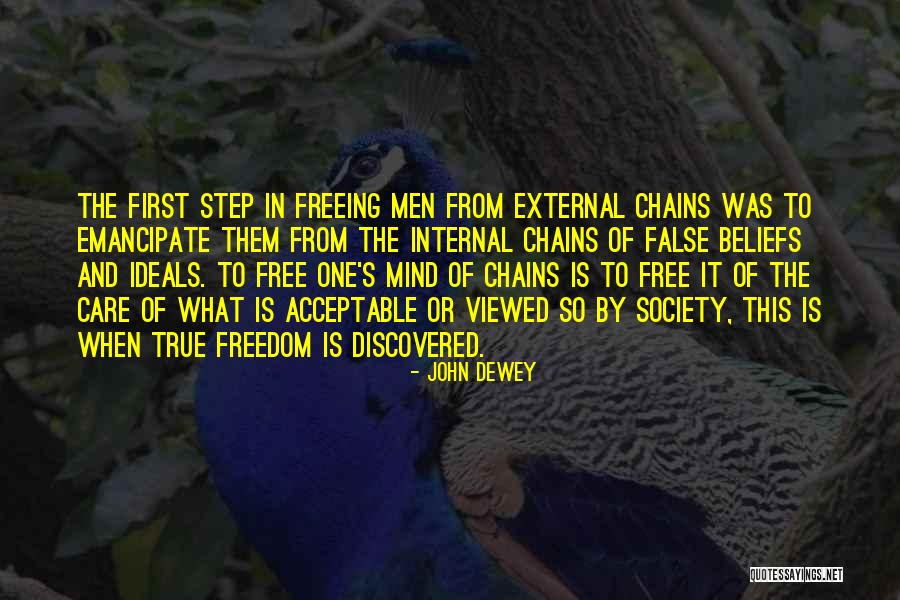 Chains Of Freedom Quotes By John Dewey Chains Of Freedom Quotes By John Dewey