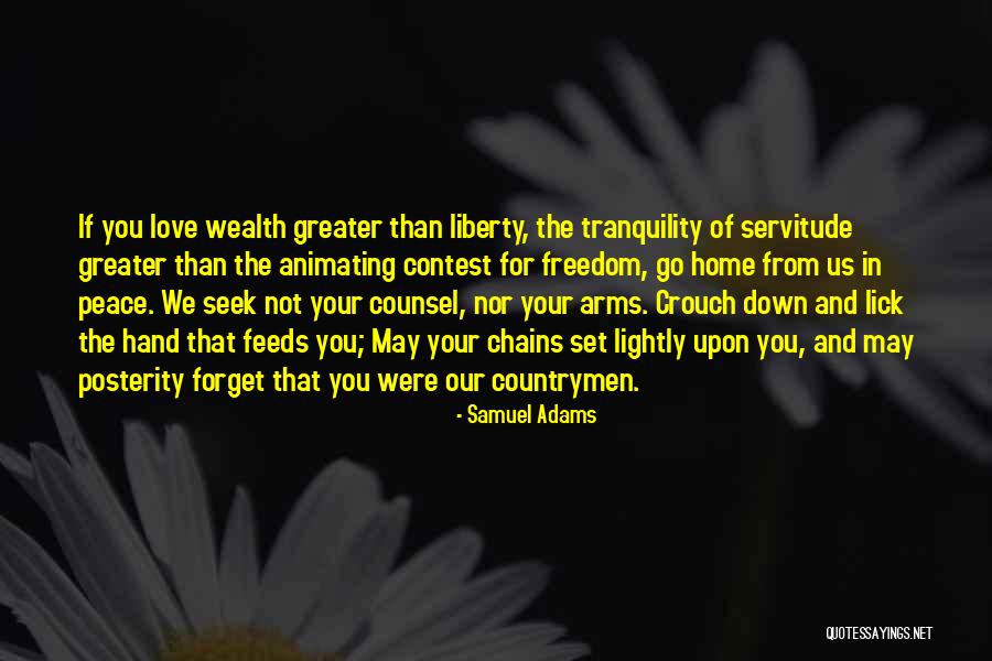 Chains Of Freedom Quotes By Samuel Adams Chains Of Freedom Quotes By Samuel Adams