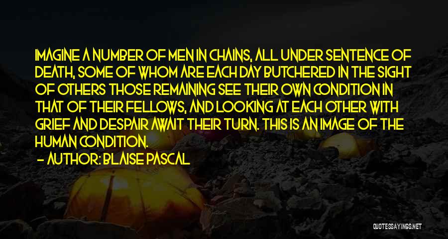 Chains Quotes By Blaise Pascal
