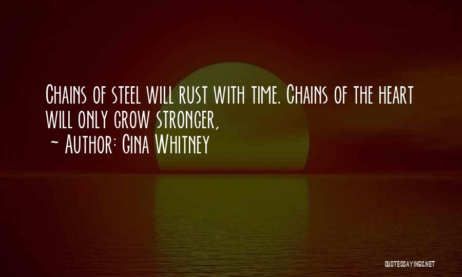 Chains Quotes By Gina Whitney