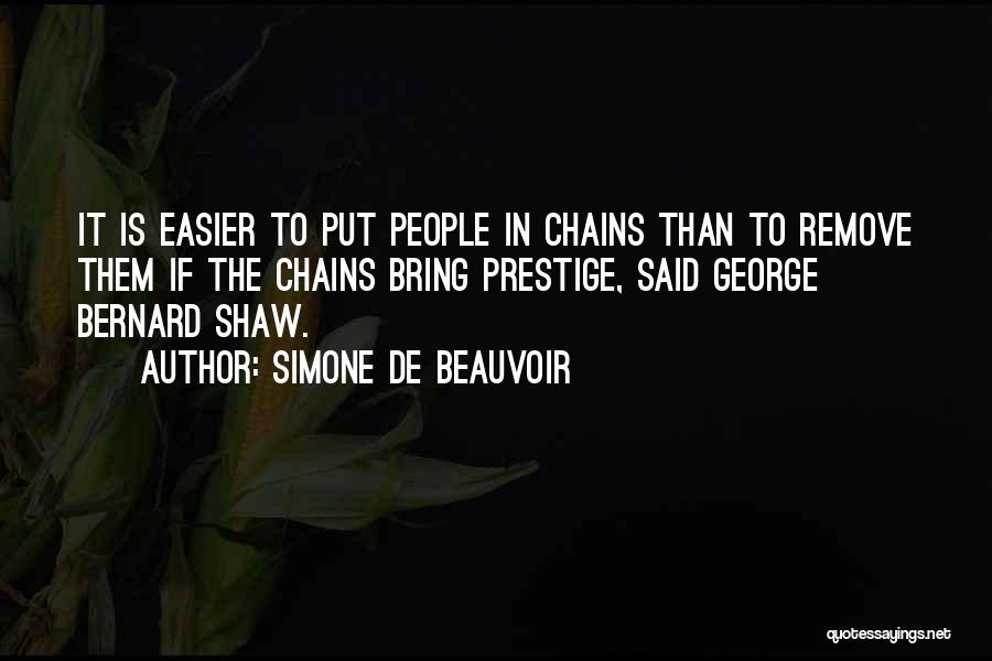 Chains Quotes By Simone De Beauvoir