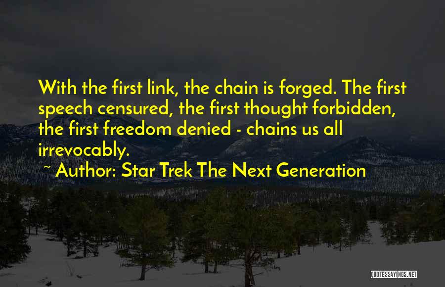 Chains Quotes By Star Trek The Next Generation