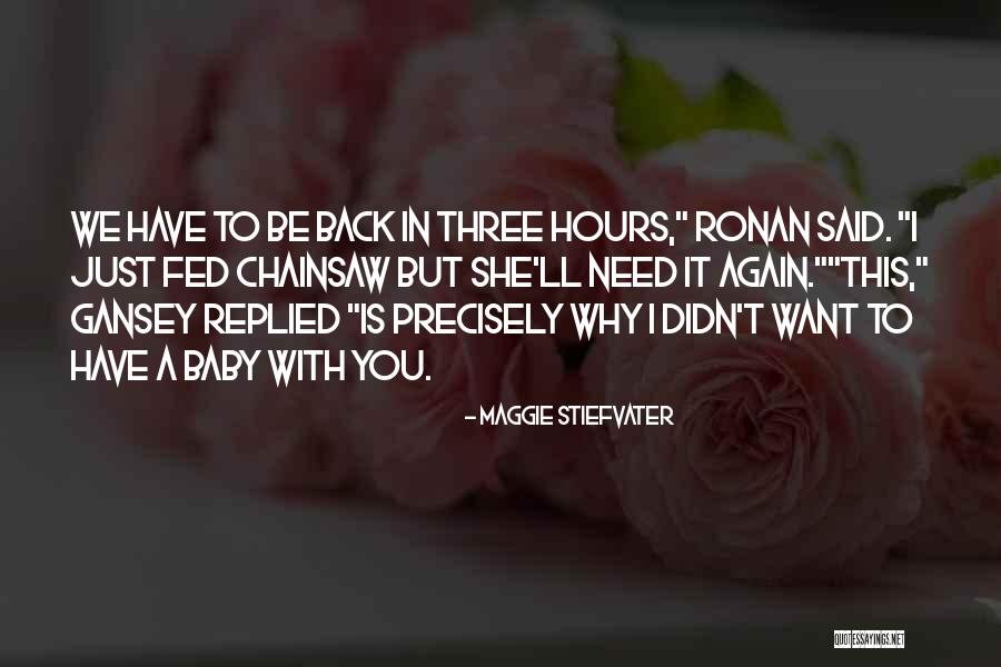 Chainsaw Humor Quotes By Maggie Stiefvater Chainsaw Humor Quotes By Maggie Stiefvater