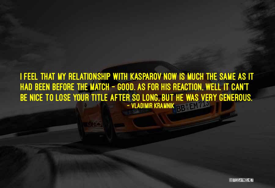Chainsaw Humor Quotes By Vladimir Kramnik Chainsaw Humor Quotes By Vladimir Kramnik