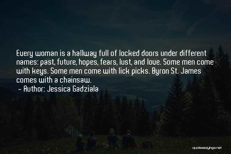 Chainsaw Quotes By Jessica Gadziala