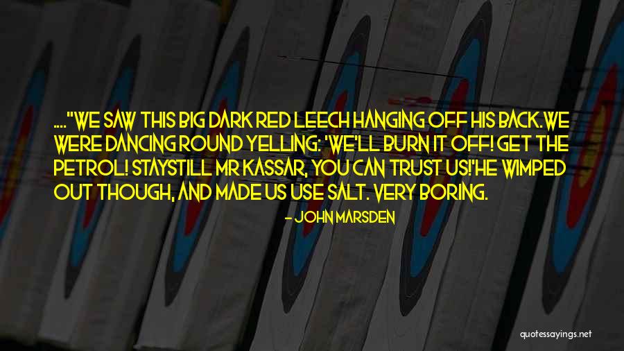 Chairman Of The Board Band Quotes By John Marsden Chairman Of The Board Band Quotes By John Marsden