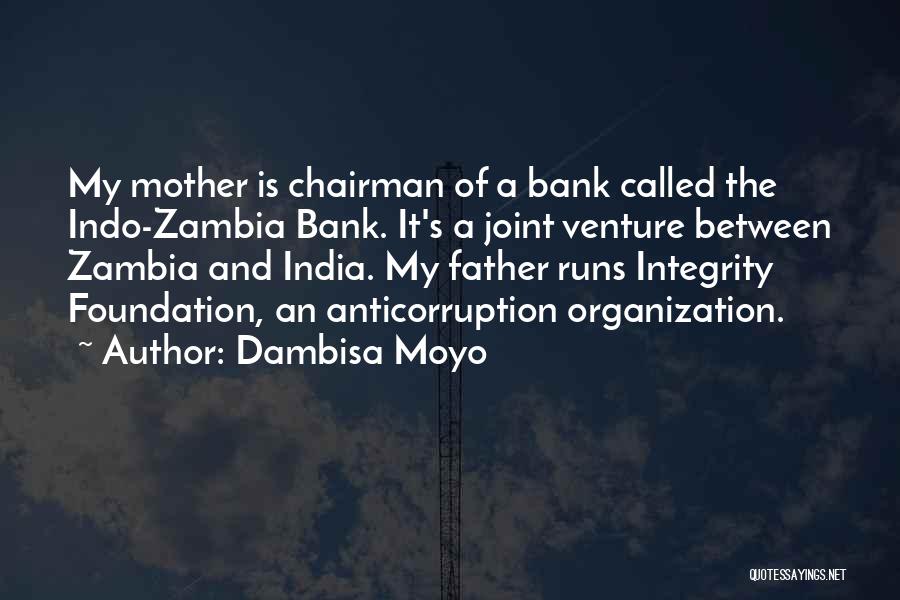 Chairman Quotes By Dambisa Moyo