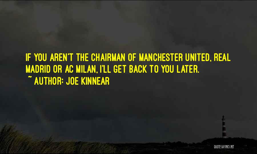 Chairman Quotes By Joe Kinnear