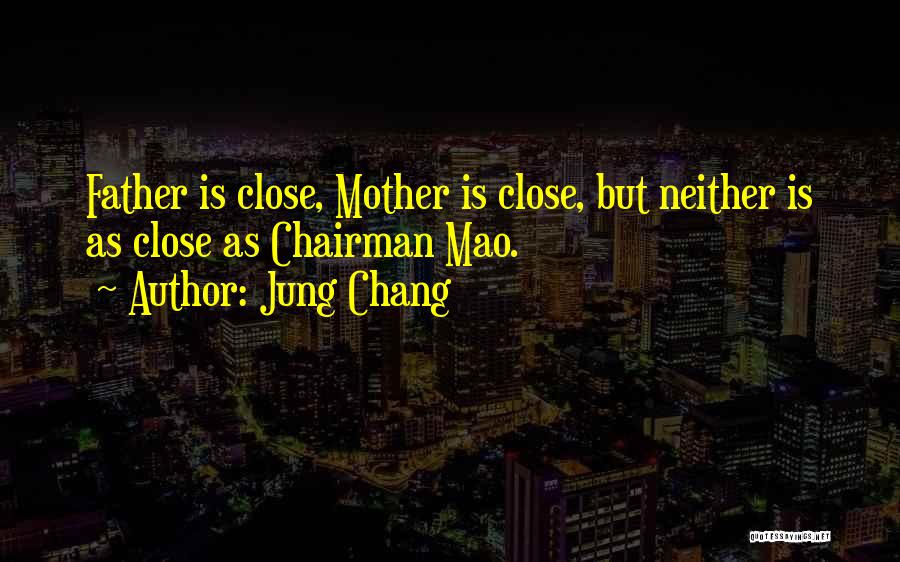 Chairman Quotes By Jung Chang