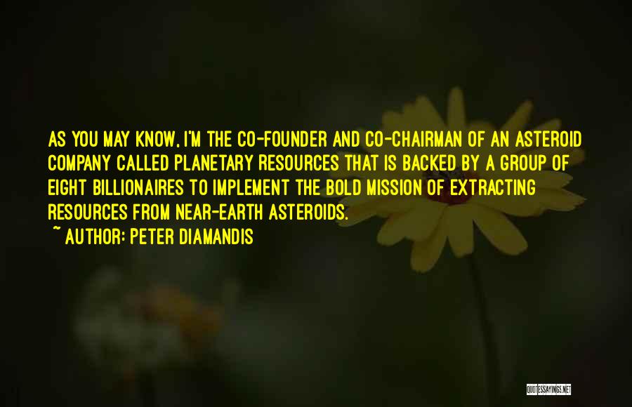 Chairman Quotes By Peter Diamandis