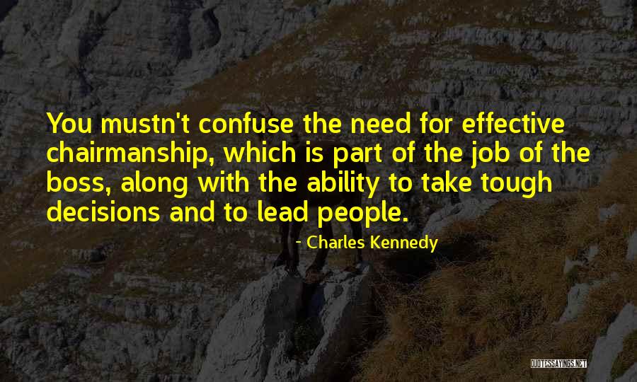 Chairmanship Quotes By Charles Kennedy