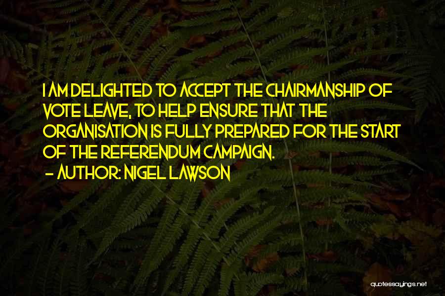Chairmanship Quotes By Nigel Lawson