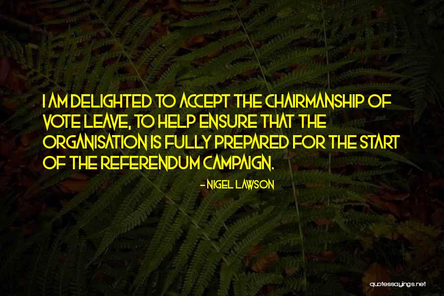 Chairmanship Quotes By Nigel Lawson