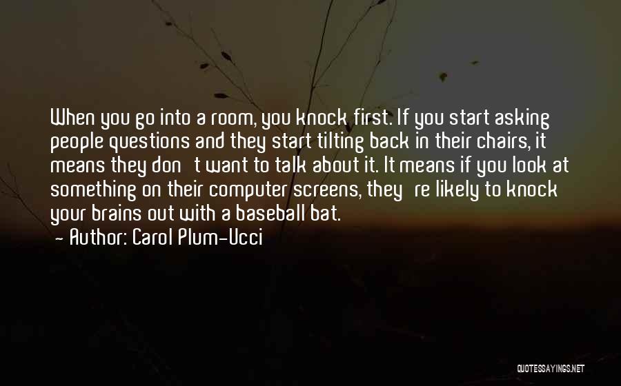 Chairs Quotes By Carol Plum-Ucci