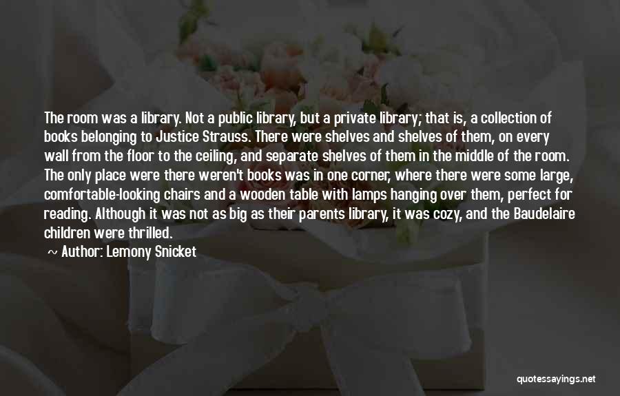 Chairs Quotes By Lemony Snicket