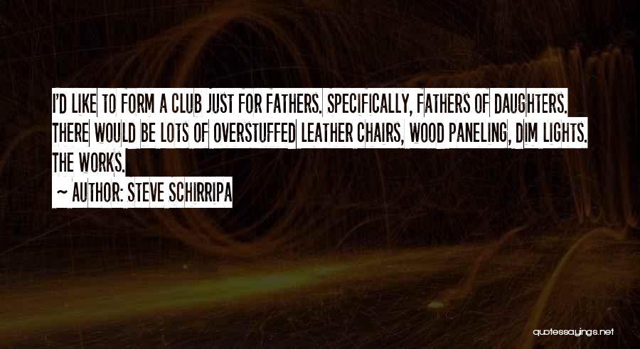 Chairs Quotes By Steve Schirripa