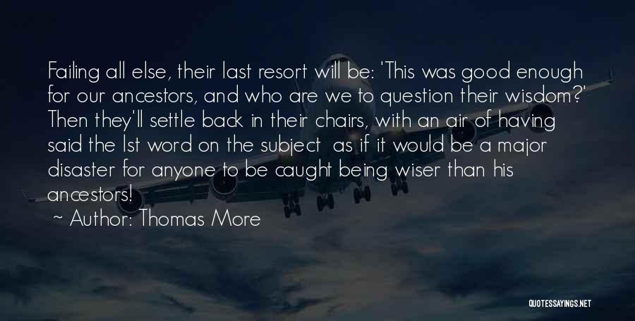 Chairs Quotes By Thomas More