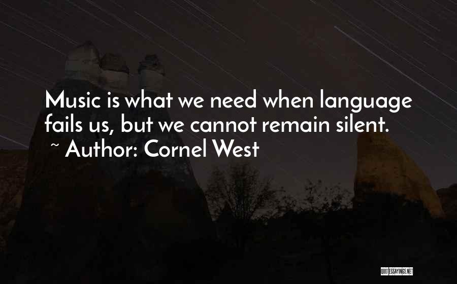 Chaisson Brothers Quotes By Cornel West