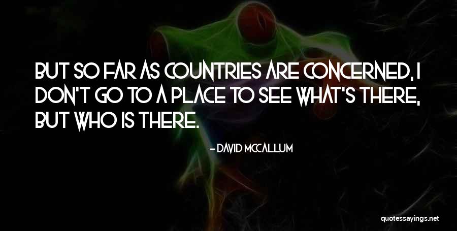 Chaiwat Limlikitaksorn Quotes By David McCallum Chaiwat Limlikitaksorn Quotes By David McCallum