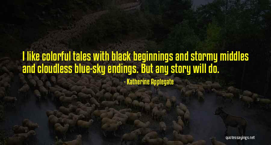 Chaixasgames Quotes By Katherine Applegate Chaixasgames Quotes By Katherine Applegate