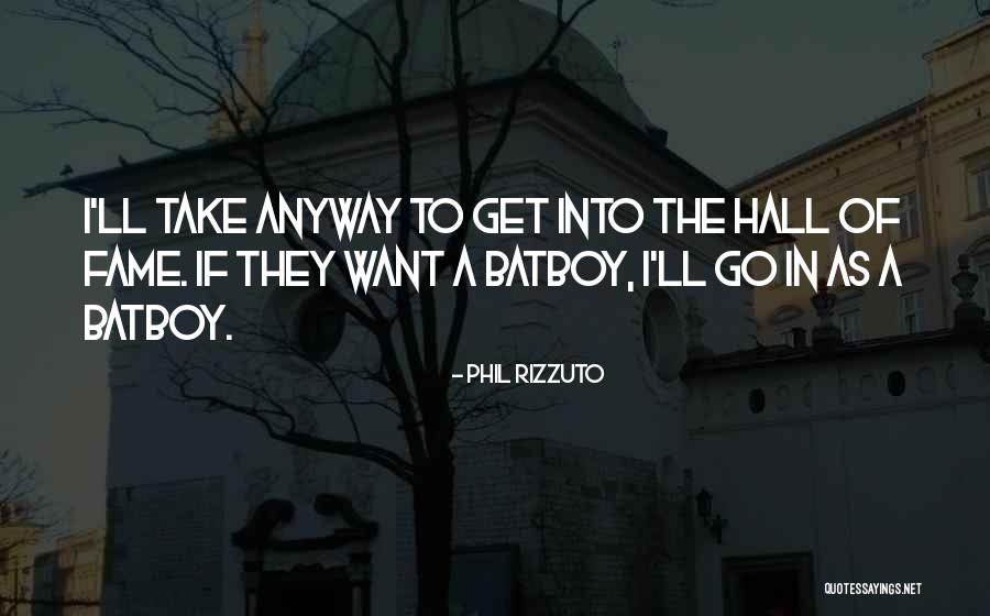 Chaiyan Superstar Quotes By Phil Rizzuto Chaiyan Superstar Quotes By Phil Rizzuto