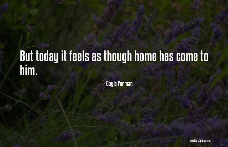 Chaiyang Quotes By Gayle Forman Chaiyang Quotes By Gayle Forman