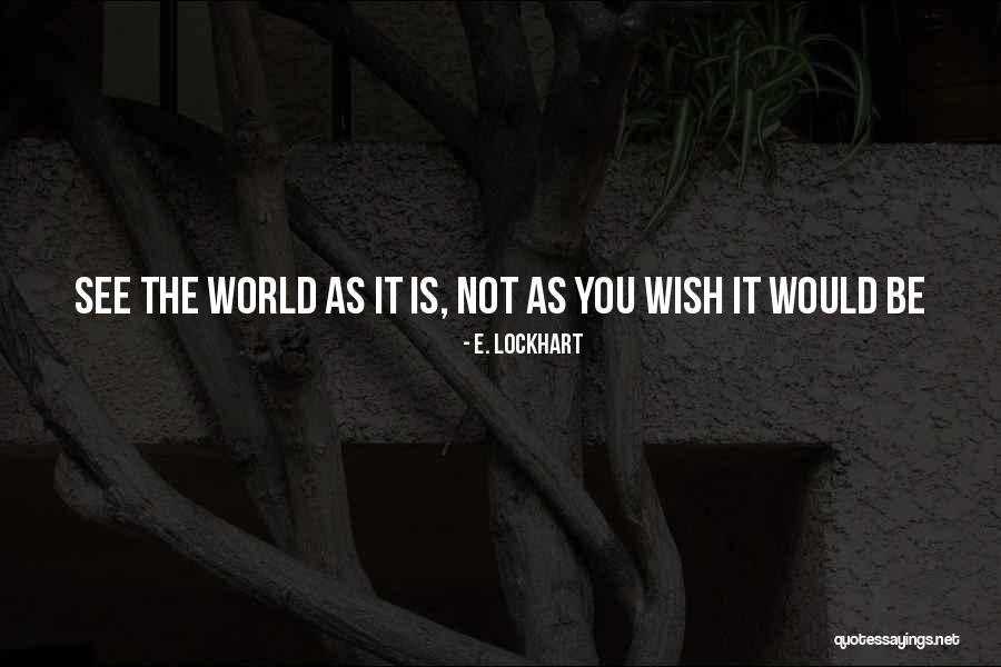 Chaiyanu Quotes By E. Lockhart Chaiyanu Quotes By E. Lockhart