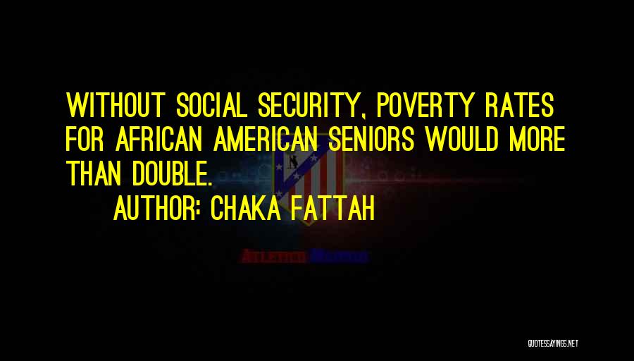 Chaka Fattah Quotes 1524431