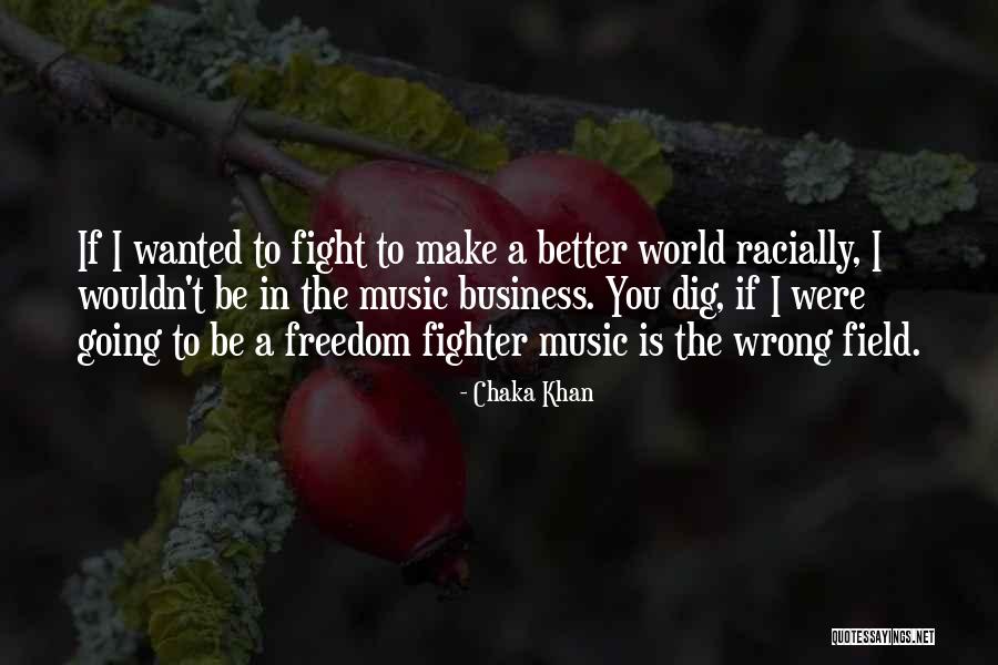 Chaka Khan Quotes 1566353 Chaka Khan Quotes 1566353