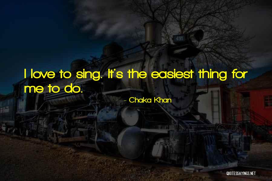 Chaka Khan Quotes 959934