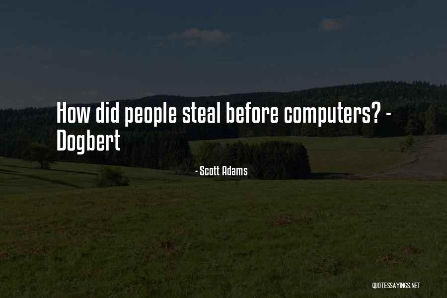 Chakameh Chamanmah Quotes By Scott Adams