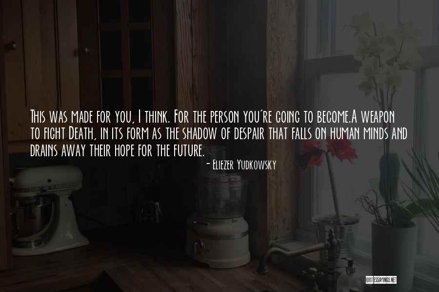 Chakameh Habibi Quotes By Eliezer Yudkowsky Chakameh Habibi Quotes By Eliezer Yudkowsky