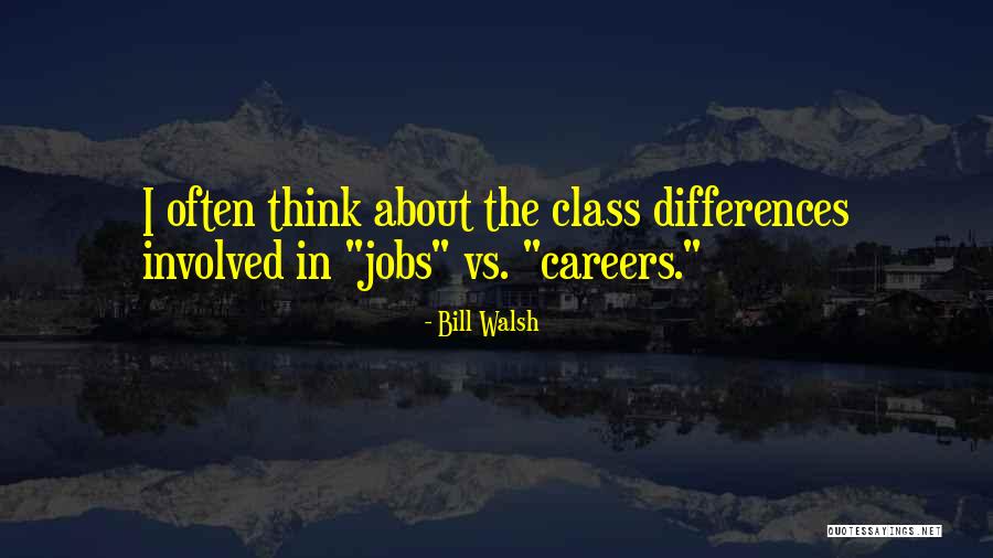 Chakapanja2 Quotes By Bill Walsh Chakapanja2 Quotes By Bill Walsh