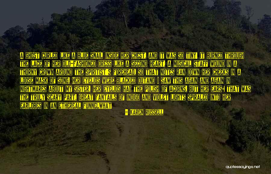 Chakerian Maia Quotes By Karen Russell Chakerian Maia Quotes By Karen Russell