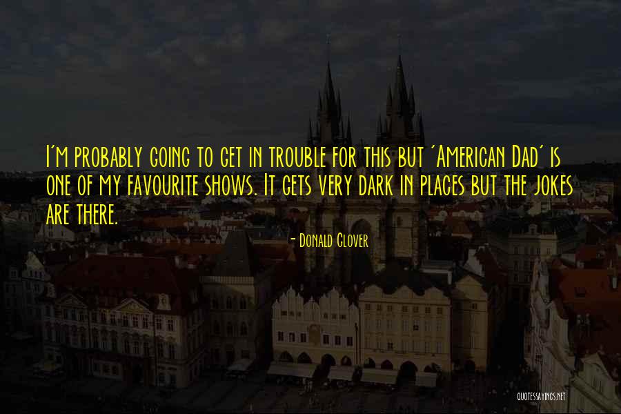 Chakilia Quotes By Donald Glover Chakilia Quotes By Donald Glover