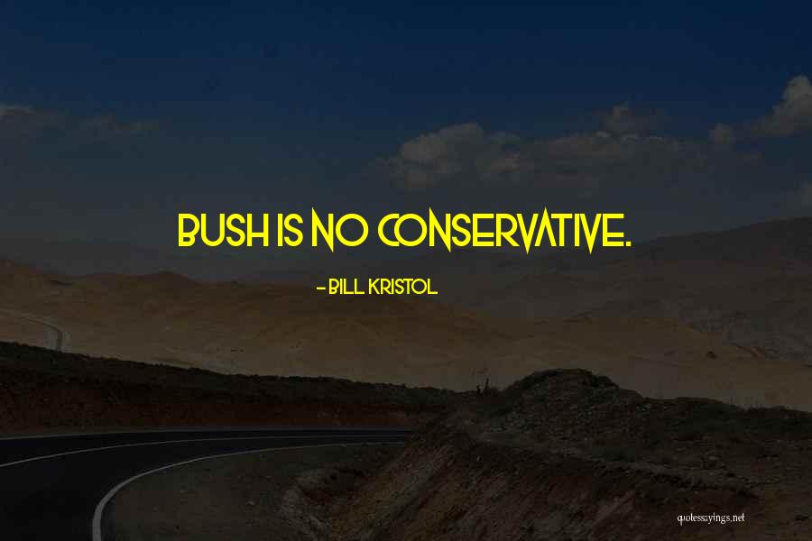 Chakrabandhu Family Quotes By Bill Kristol Chakrabandhu Family Quotes By Bill Kristol