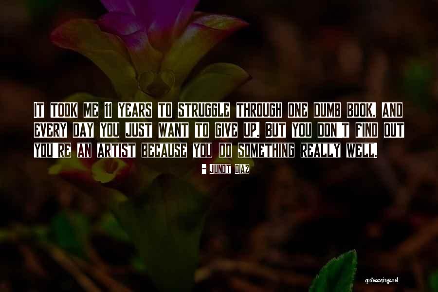 Chakradhar Swami Quotes By Junot Diaz Chakradhar Swami Quotes By Junot Diaz
