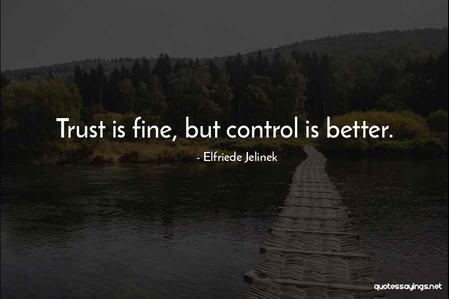 Chakravarty Committee Quotes By Elfriede Jelinek Chakravarty Committee Quotes By Elfriede Jelinek