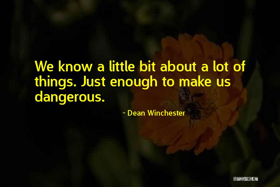 Chal Akela Quotes By Dean Winchester Chal Akela Quotes By Dean Winchester