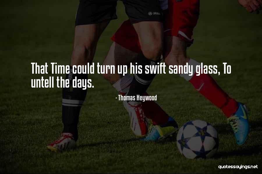 Chalaina Connors Quotes By Thomas Heywood Chalaina Connors Quotes By Thomas Heywood
