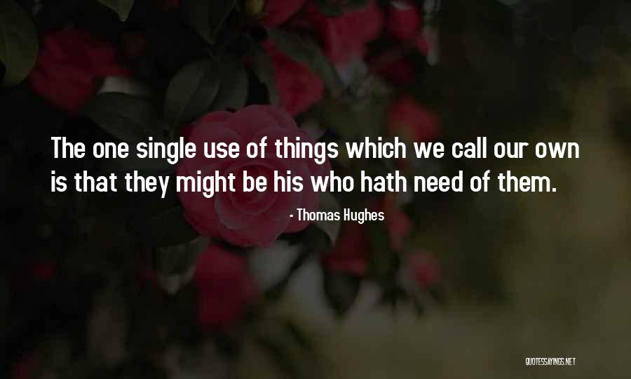 Chalaire Miller Quotes By Thomas Hughes Chalaire Miller Quotes By Thomas Hughes