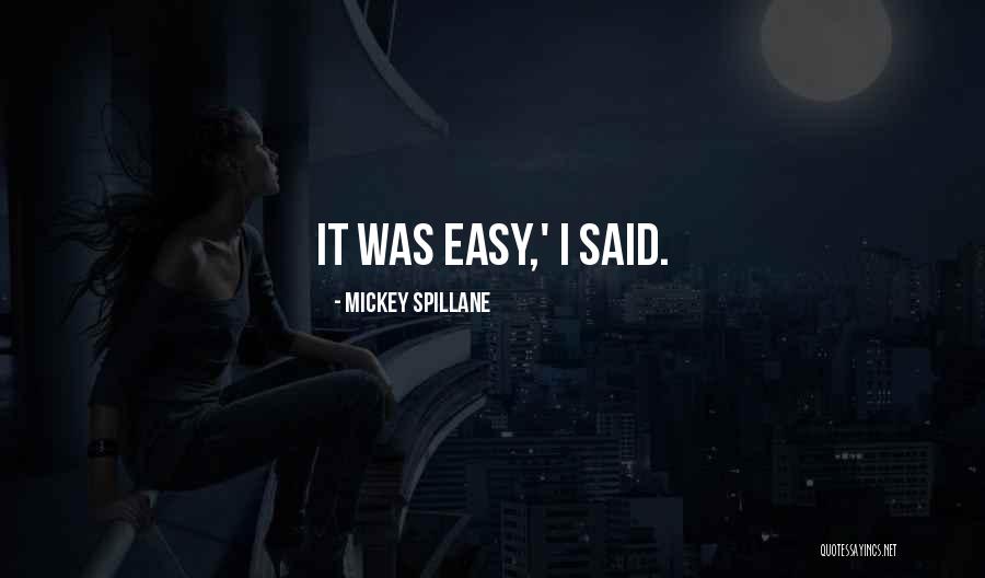 Chalais And Relais Quotes By Mickey Spillane Chalais And Relais Quotes By Mickey Spillane