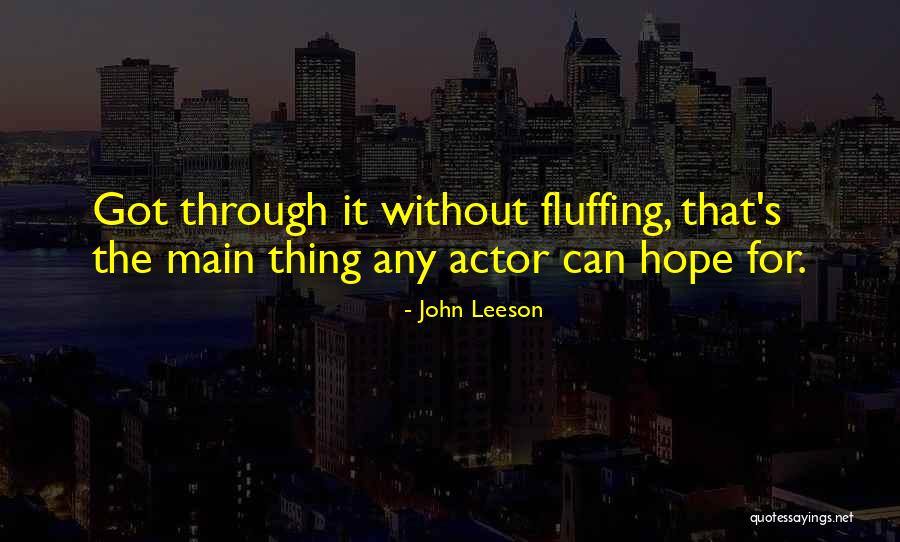 Chalasani Srinivasa Quotes By John Leeson Chalasani Srinivasa Quotes By John Leeson
