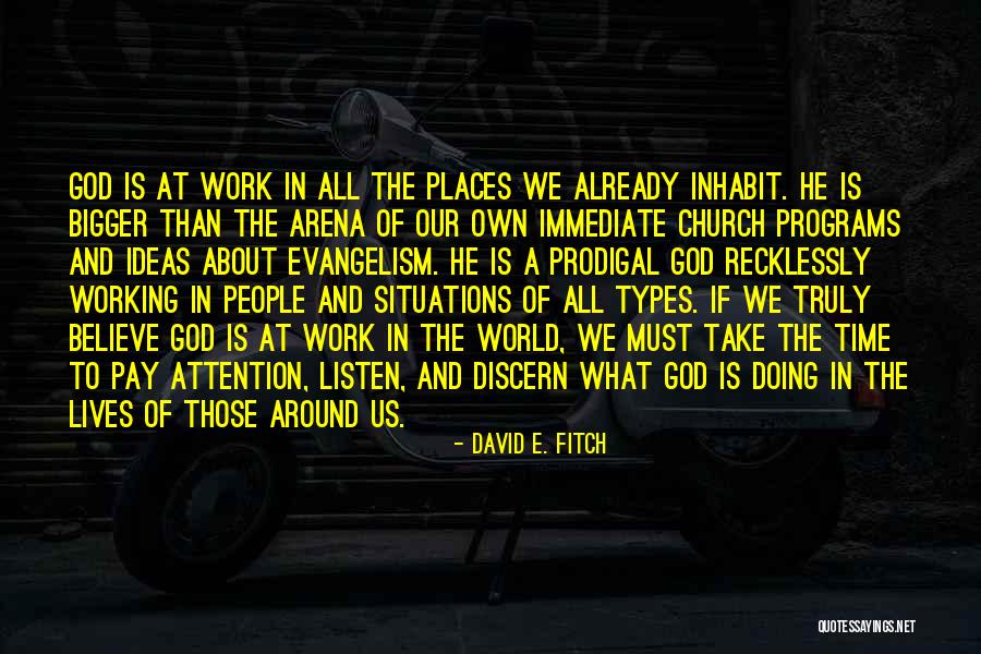 Chalauni Quotes By David E. Fitch Chalauni Quotes By David E. Fitch