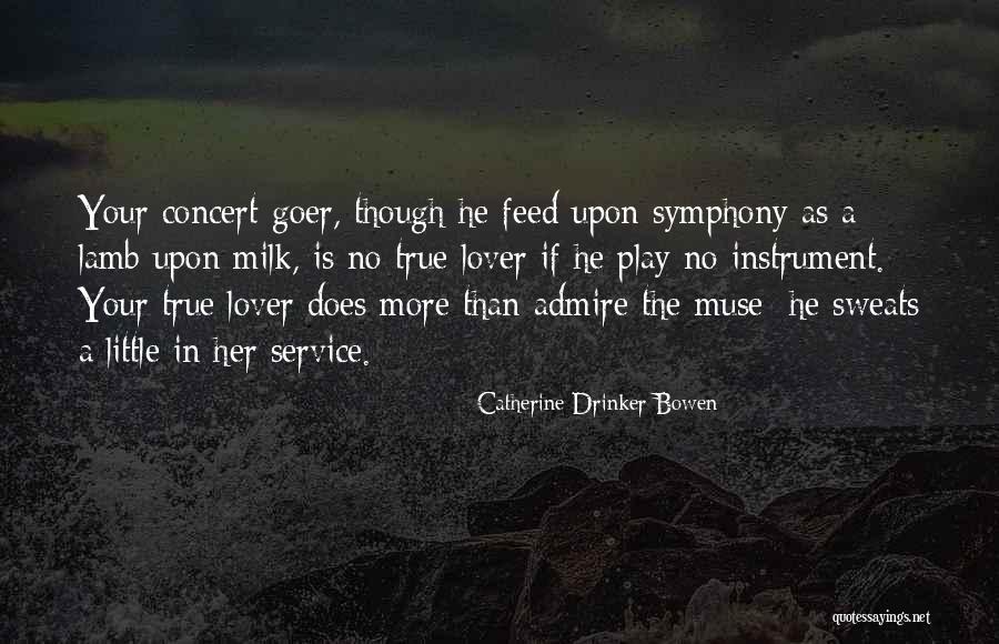 Chalberg Sussman Quotes By Catherine Drinker Bowen Chalberg Sussman Quotes By Catherine Drinker Bowen