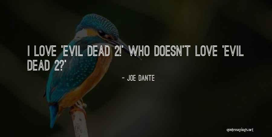 Chale Quotes By Joe Dante Chale Quotes By Joe Dante