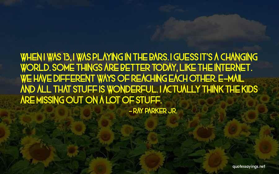 Chale Quotes By Ray Parker Jr. Chale Quotes By Ray Parker Jr.